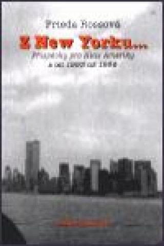 Kniha Z New Yorku ... Frieda Rossová