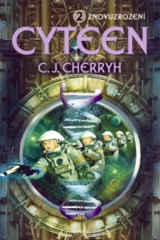Книга Cyteen 2 znovuzrození C. J. Cherryh