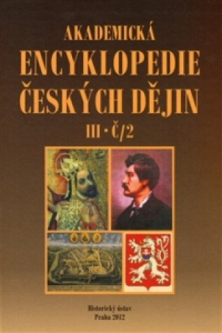Carte Akademická encyklopedie českých dějin III. Č/2 Jaroslav Pánek