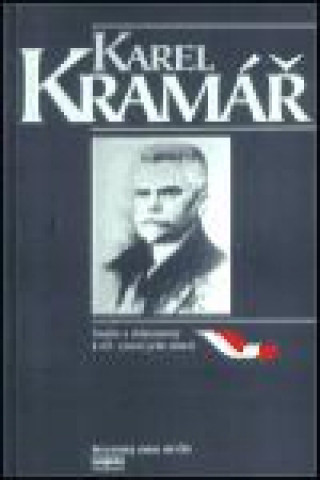 Könyv Karel Kramář - Studie a dokumenty k 65. výročí jeho úmrtí 
