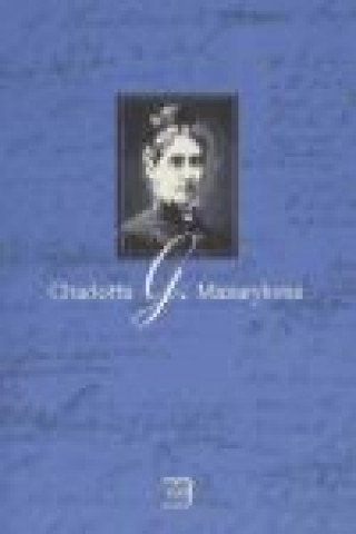 Książka CHARLOTTA G. MASARYKOVÁ Marie L. Neudorflová