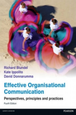 Kniha Effective Organisational Communication Richard Blundel