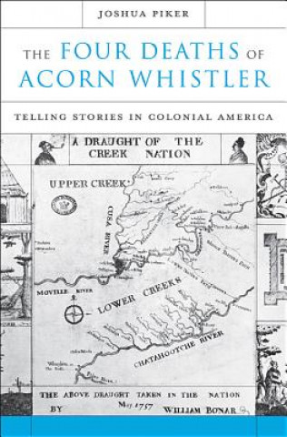 Libro Four Deaths of Acorn Whistler Joshua Piker