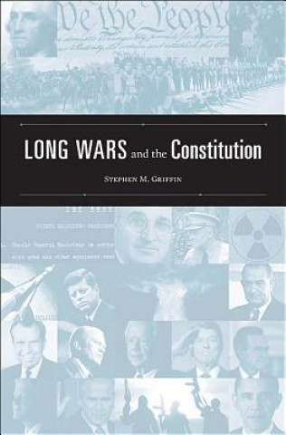 Carte Long Wars and the Constitution Stephen Griffin
