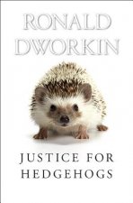 Книга Justice for Hedgehogs Ronald Dworkin