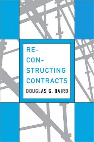 Carte Reconstructing Contracts Douglas Baird