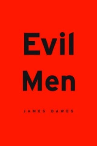 Libro Evil Men James Dawes