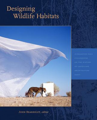 Könyv Designing Wildlife Habitats John Beardsley