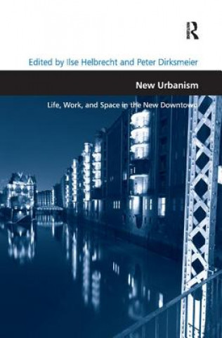 Kniha New Urbanism Ilse Helbrecht