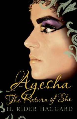 Kniha Ayesha: The Return of She H. Rider Haggard