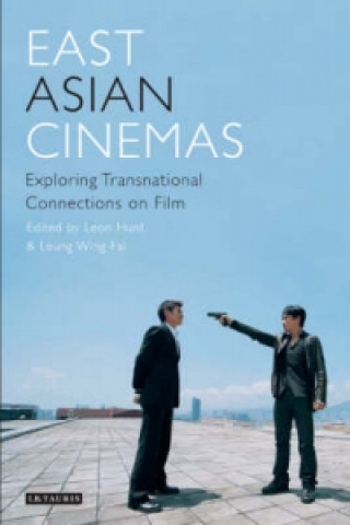 Книга East Asian Cinemas Leon Hunt