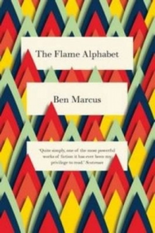 Könyv Flame Alphabet Ben Marcus