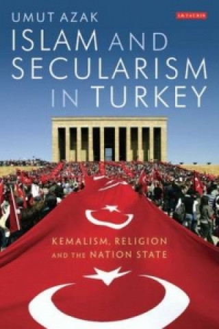 Buch Islam and Secularism in Turkey Umut Azak