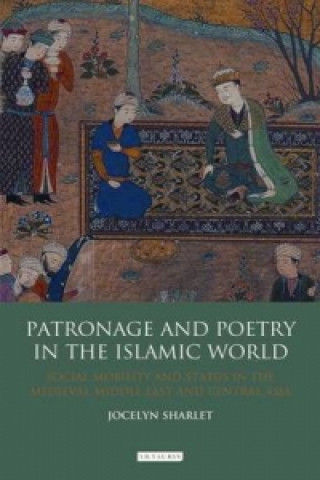 Book Patronage and Poetry in the Islamic World Jocelyn Sharlet