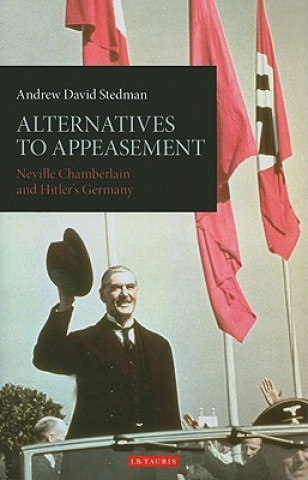 Könyv Alternatives to Appeasement Andrew David Stedman