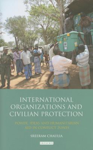 Carte International Organizations and Civilian Protection Sreeram Chaulia