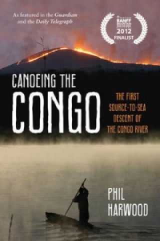 Knjiga Canoeing the Congo Phil Harwood