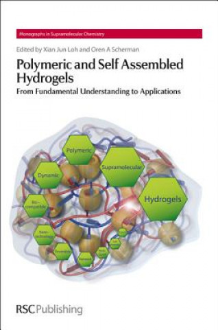 Buch Polymeric and Self Assembled Hydrogels Xian Jun Loh