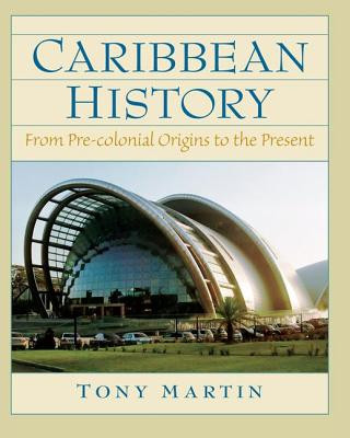 Könyv Caribbean History Tony Martin