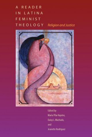 Carte A Reader in Latina Feminist Theology Maria Pilar Aquino