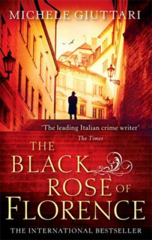Kniha Black Rose Of Florence Michele Giuttari