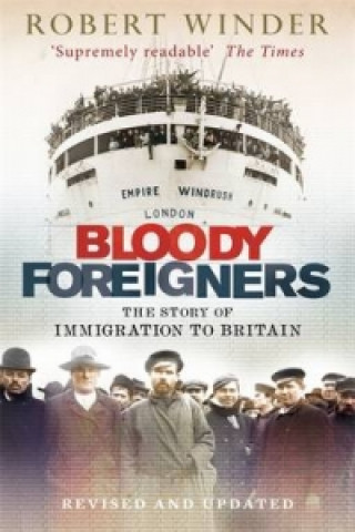 Könyv Bloody Foreigners Robert Winder