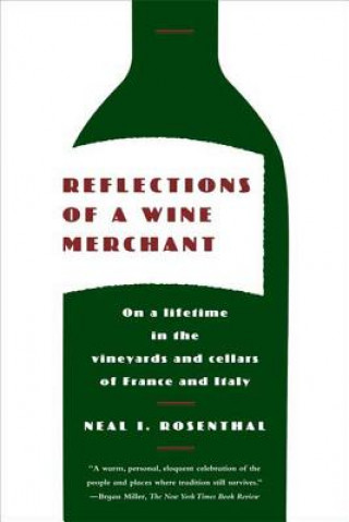 Carte Reflections of a Wine Merchant Neal I Rosenthal