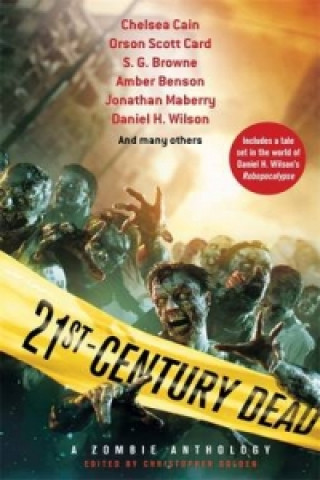 Könyv 21st Century Dead Christopher Golden