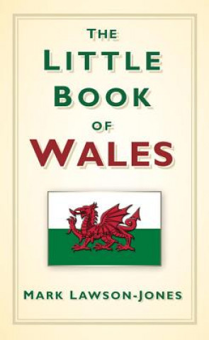 Kniha Little Book of Wales Mark Lawson Jones