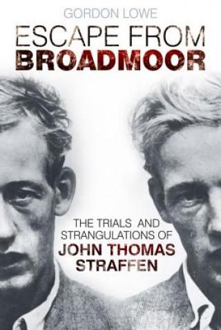 Kniha Escape From Broadmoor Gordon Lowe