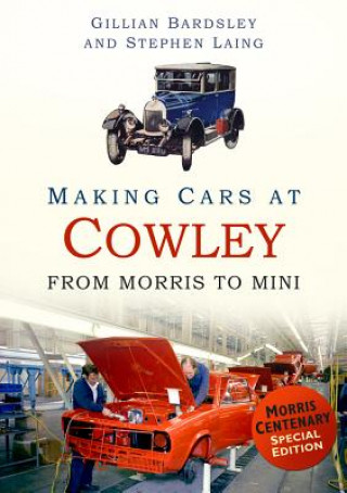 Könyv Making Cars at Cowley Gillian Bardsle