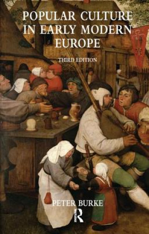 Könyv Popular Culture in Early Modern Europe Peter Burke