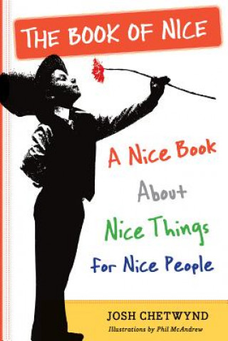 Книга Book of Nice Josh Chetwynd