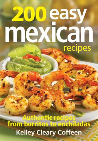 Könyv 200 Easy Mexican Recipes Kelley Cleary Coffeen