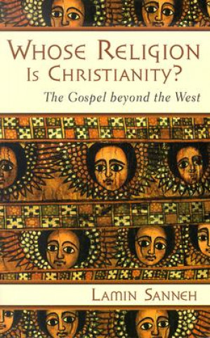 Kniha Whose Religion is Christianity? Sanneh Lamin