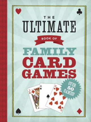 Książka Ultimate Book of Family Card Games Oliver Ho