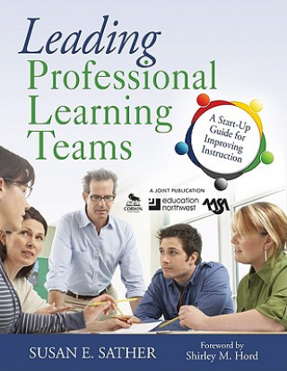 Книга Leading Professional Learning Teams Susan E Sather