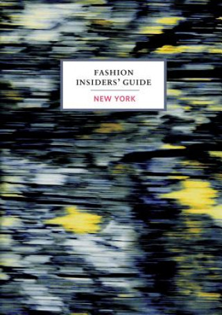 Könyv Fashion Insiders' Guide to New York Carole Sabas