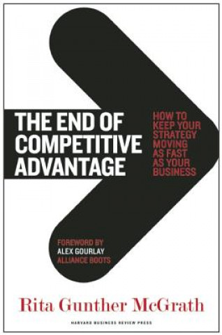 Kniha End of Competitive Advantage Rita Gunther McGrath