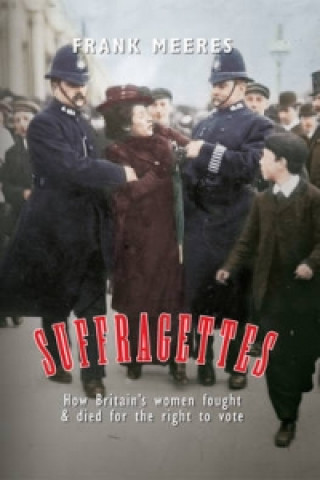 Kniha Suffragettes Frank Meeres