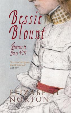 Könyv Bessie Blount Elizabeth Norton
