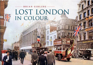 Książka Lost London in Colour Brian Girling