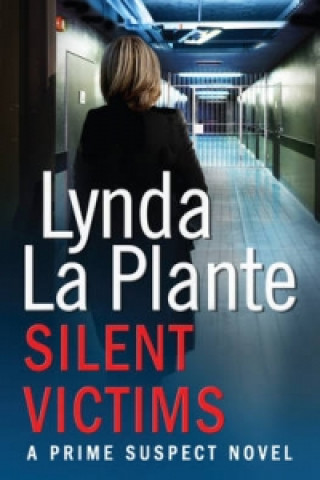 Könyv Prime Suspect 3: Silent Victims Lynda La Plante