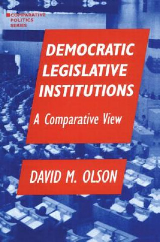 Carte Democratic Legislative Institutions: A Comparative View David M Olson