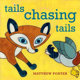 Book Tails Chasing Tails Matthew Porter