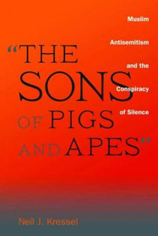 Książka "The Sons of Pigs and Apes" Neil J Kressel