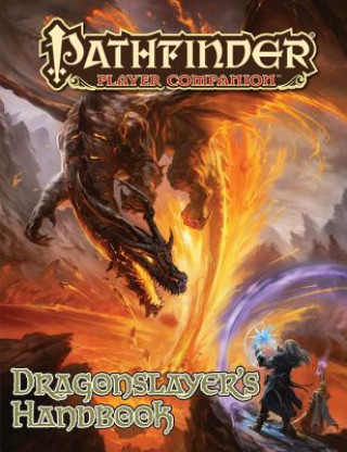 Könyv Pathfinder Player Companion: Dragon Slayer's Handbook Jerome Virnich