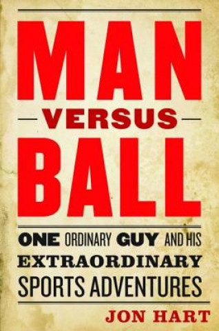 Kniha Man versus Ball Jon Hart