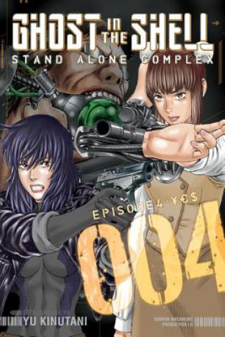 Kniha Ghost In The Shell: Stand Alone Complex 4 Yu Kinutani