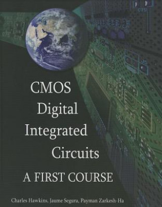 Kniha CMOS Digital Integrated Circuits Charles F. Hawkins